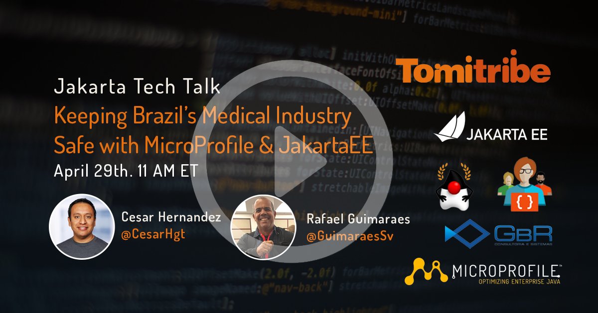 Keeping Brazil’s Medical Industry Safe with MicroProfile & Jakarta EE – Jakarta Tech Talks